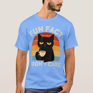 Camiseta Fun Fact I Dont Care Funny Black Cat Saying Quote 