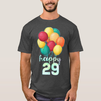 Camiseta Fun Happy 29 Year Old Colorful Balloons 29th Birth