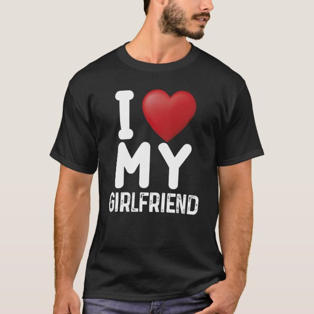 Camiseta Fun I Love My Hot Girlfriend I Love My Girlfriend  (Frente)