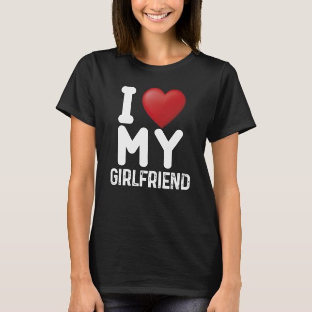Camiseta Fun I Love My Hot Girlfriend I Love My Girlfriend  (Frente)