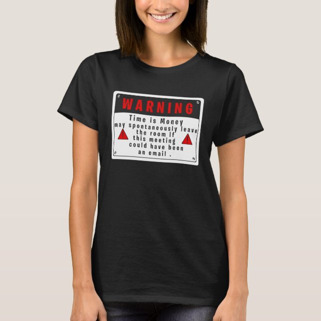 Camiseta Fun Tech Warning Sign Meeting could be an email  1 (Frente)