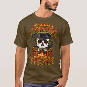 Camiseta Funciona Como Um Capitão Joga Como Um Pirata