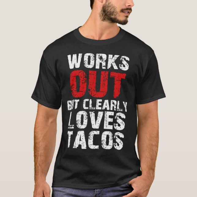 Camiseta Funciona, Mas Adora Claramente Tacos (Frente)