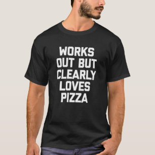 Camiseta Funciona, Mas Ama Claramente O Giro De Trabalho De