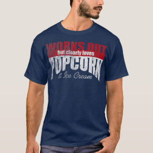 Camiseta Funciona, Mas Ama Claramente Popcorn E Sorvete 14