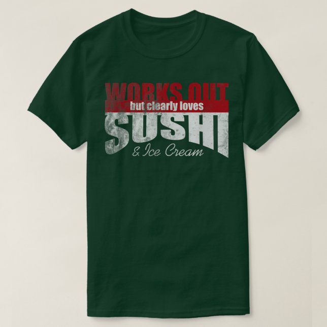 Camiseta Funciona, Mas Ama Claramente Sushi E Sorvete 1469 (Frente do Design)