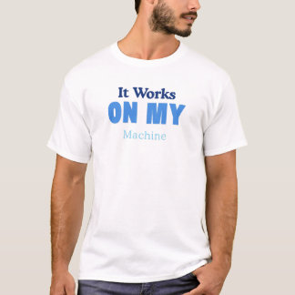 Camiseta Funciona Na Minha Máquina Piada Programador Coder