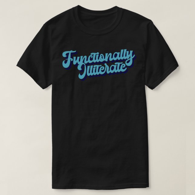 Camiseta Funcionalmente analfabeto 1 (Frente do Design)