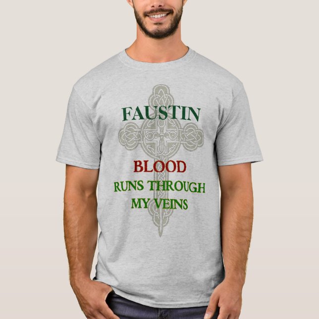 Camiseta Funcionamentos do sangue de Faustin através de meu (Frente)