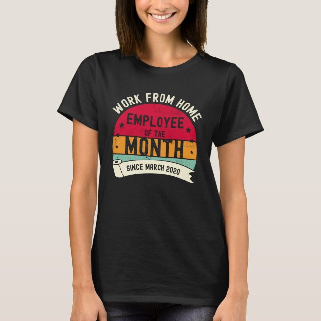 Camiseta Funcionário do Mês de Trabalho Remoto Desde 2 de M (Frente)