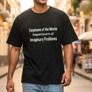 Camiseta Funcionário do Mês do Departamento de Problemas Im