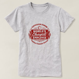 Camiseta Funcionário Mais ou Menos do Mundo