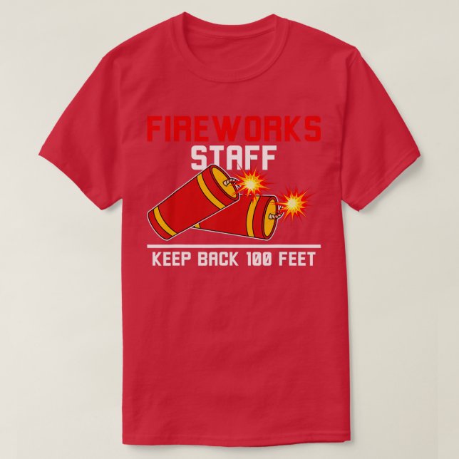 Camiseta Funcionarios Fireworks Mantenha o Pyrotécnico de 1 (Frente do Design)