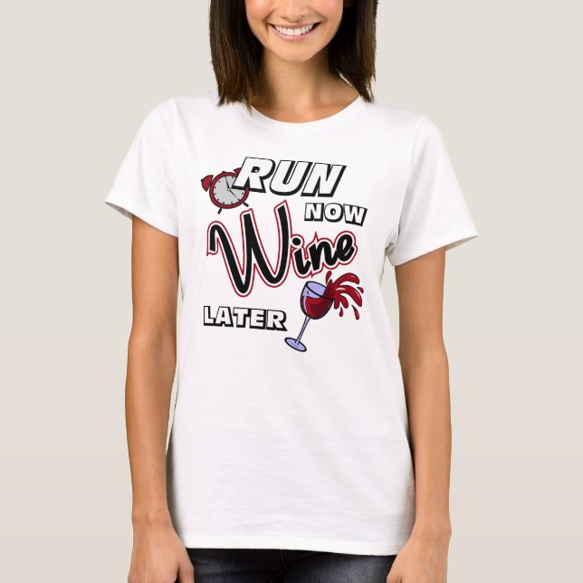 Camiseta Funcione agora o campeão SS do vinho mais tarde - (Frente)