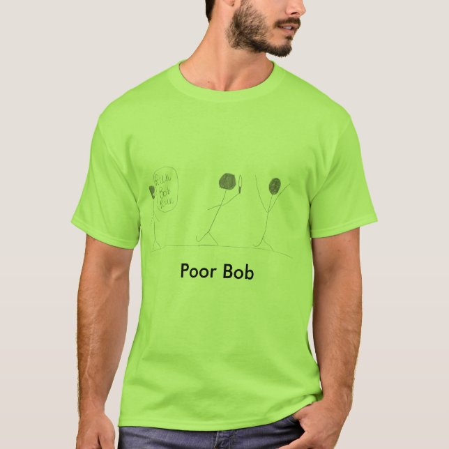 Camiseta Funcione o funcionamento de Bob (Frente)