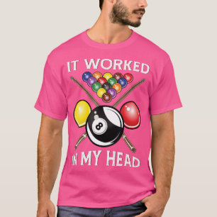 Camiseta Funcionou Na Minha Cabeça Bilhares Que Deram 8Ball