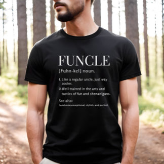Camiseta Funcle A Legal e Engraçada Definição do Tio