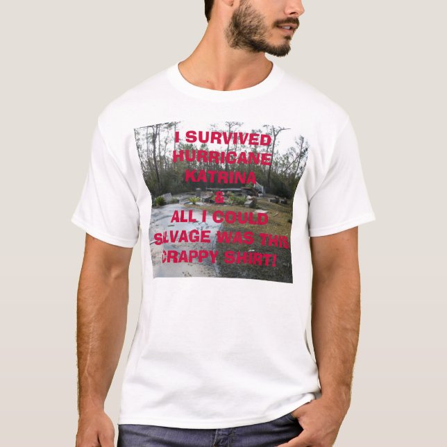 Camiseta Fundação após Katrina, I SURVIVEDHUR de Tegeder… (Frente)
