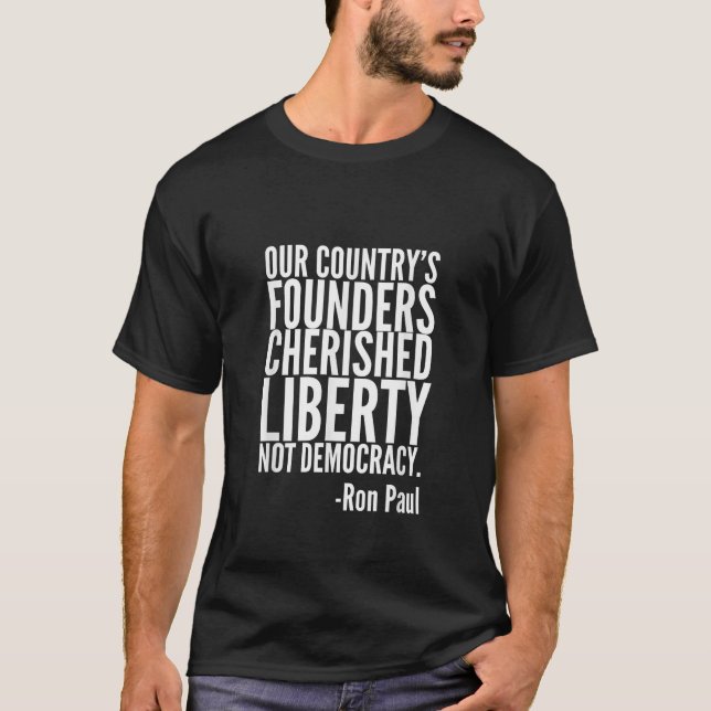 Camiseta Fundadores da Liberdade Cerejada Ron Paul Quote Li (Frente)