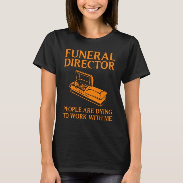 Camiseta Funeral Director  Cool Mortician Mortuary Worker (Frente)