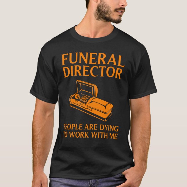 Camiseta Funeral Director  Cool Mortician Mortuary Worker (Frente)