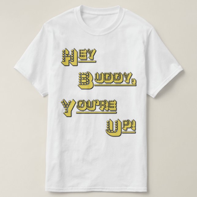 Camiseta FUNHOUS3 - Hey amigo! Você está acima! (Frente do Design)