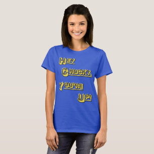 Camiseta FUNHOUS3 - Hey Chucky! Você está acima! O dobro