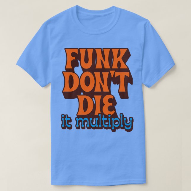Camiseta Funk Dont Morre Multiplica (Frente do Design)