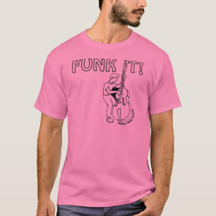 Camiseta Funk ele - t-shirt com baixista Funky