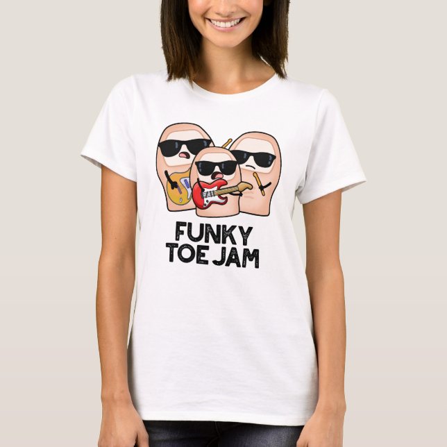 Camiseta Funky Toe Jam Funny Music Pun (Frente)