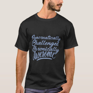 Camiseta Funn Cronicamente Incrível Desafiado Pancreaticame