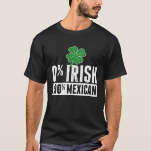 Camiseta Funny 0 IRISH 100 DIA DE SÃO PATRÍCIO Mexicano Luc