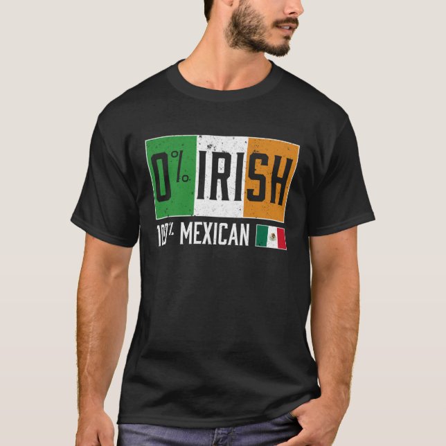 Camiseta Funny 0 IRISH 100 Mexican ST PATRICK'S DAY Retro F (Frente)