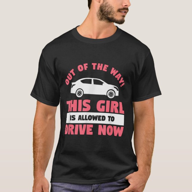 Camiseta Funny 16th Birthday Driving Quote For A New Licens (Frente)