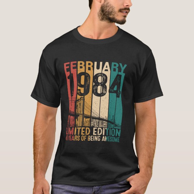 Camiseta Funny 40 Anos Fevereiro De 1984 Retro 40th Birthd (Frente)