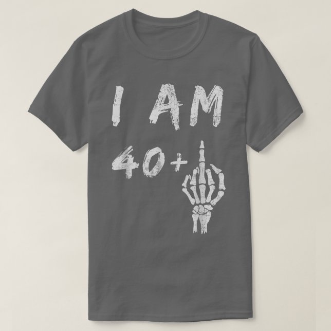 Camiseta Funny 410 Aniversário Eu Sou 40 Mais Esqueleto Mei (Frente do Design)