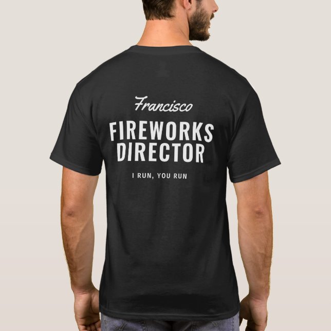 Camiseta Funny 4 de julho Fireworks Diretor Run Name Back (Verso)