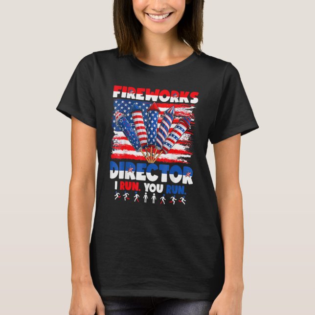 Camiseta Funny 4th of July Shirts Fireworks Director If I R (Frente)