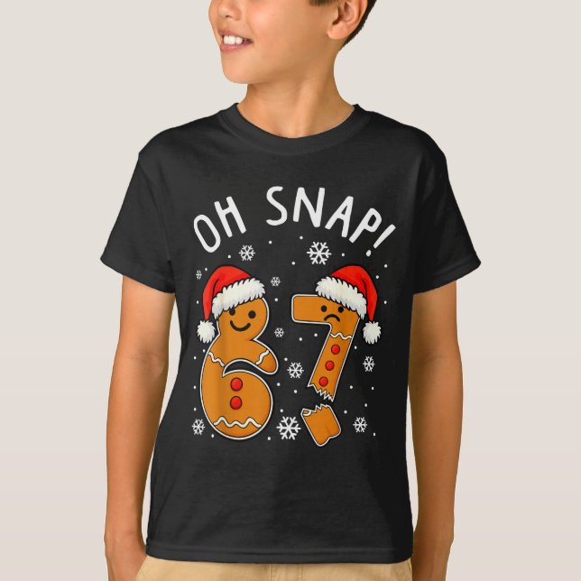 Camiseta Funny 67 Christmas Oh Snap Gingerbread Man 6 7 Mem (Frente)