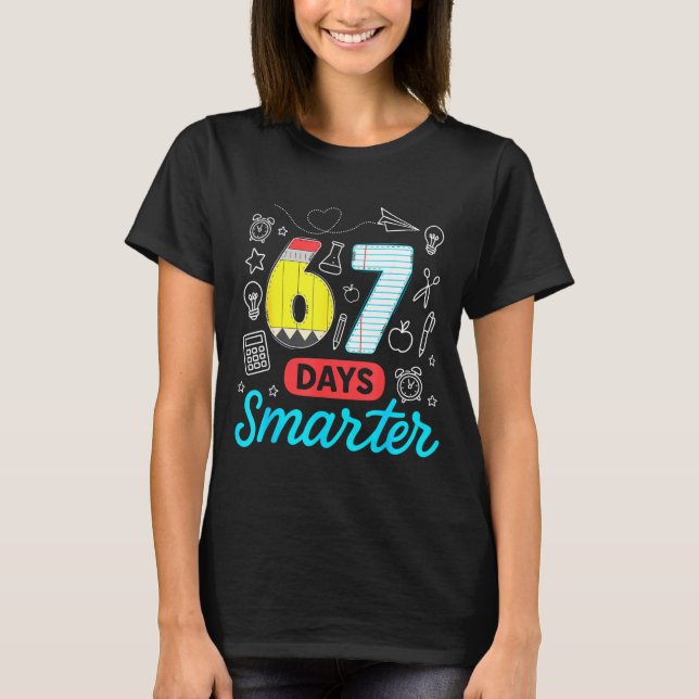 Camiseta Funny 67 Days Smarter Six Seven Meme Teachers Stud (Frente)