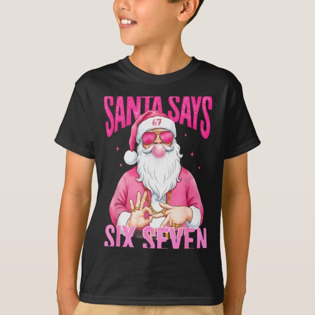Camiseta Funny 67 Santa Says Six Seven Christmas Meme Xmas  (Frente)