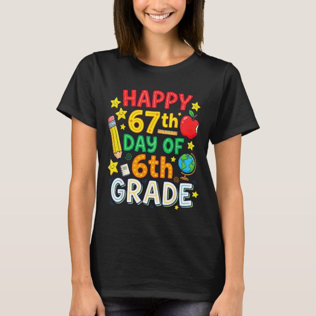 Camiseta Funny 67th Day Of 6th Grade Teacher Student Six Se (Frente)