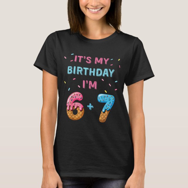 Camiseta Funny 6 7 13th Birthday - 13th Birthday Six Seven  (Frente)