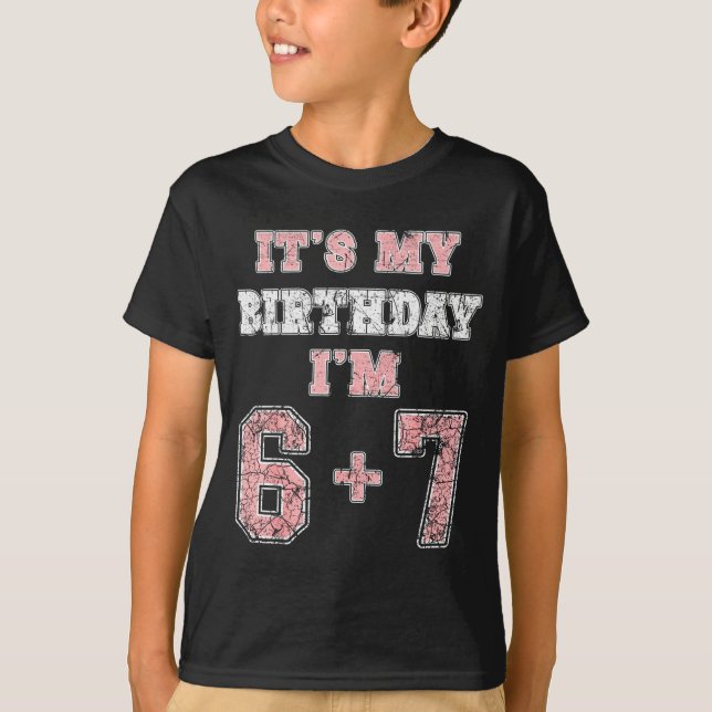 Camiseta Funny 6 7 13th Birthday Six Seven Teenager 13 Year (Frente)