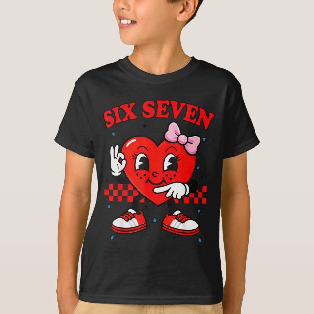 Camiseta Funny 6 7 Meme Heart Six Seven 67 Valentine Couple (Frente)