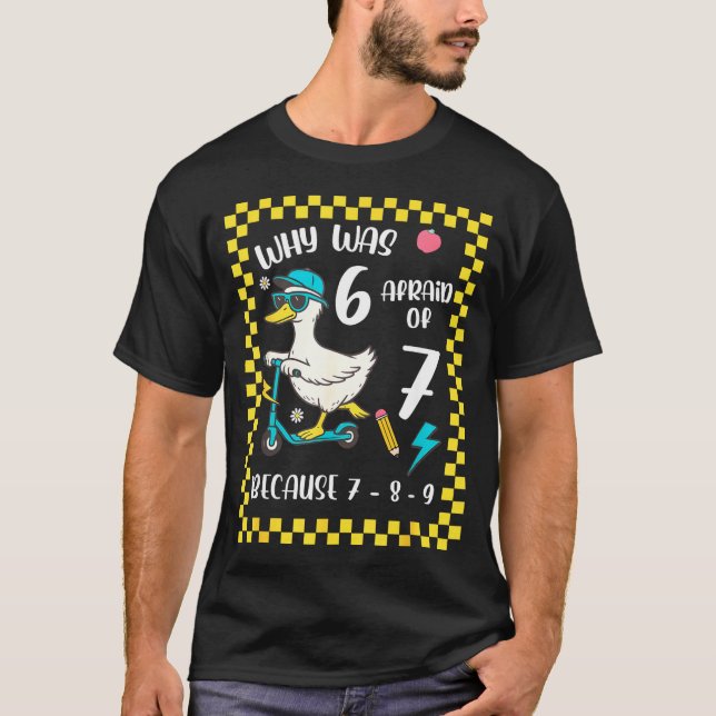 Camiseta Funny 6 Afraid Of 7 Silly Goose Six Seven 67 Meme  (Frente)
