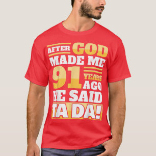 Camiseta Funny 91st Birthday91 Years