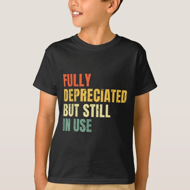 Camiseta Funny Accounting Retro Fully Depreciated But Still (Frente)