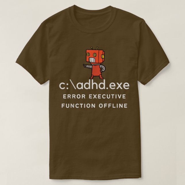 Camiseta Funny Adhd Error Executive Function Offline (Frente do Design)