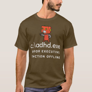 Camiseta Funny Adhd Error Executive Function Offline